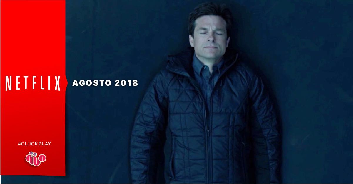 Estrenos de Netflix: Agosto 2018